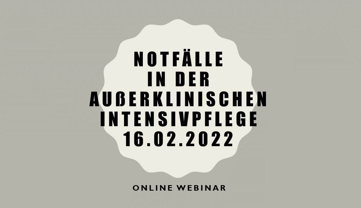 16.02.22 Notfälle in der außerklinischen Intensivpflege 16.02.22 Notfälle in der außerklinischen Intensivpflege